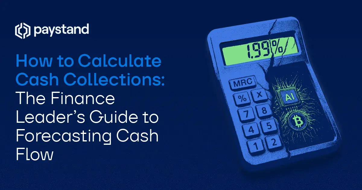 How to Calculate Cash Collections: The Finance Leader’s Guide to Forecasting Cash Flow