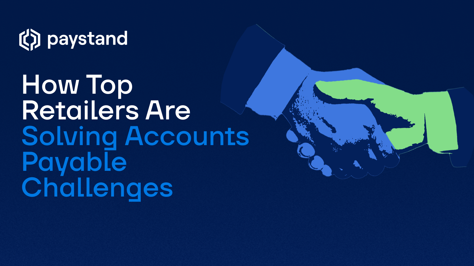 How Top Retailers Are Solving Accounts Payable Challenges