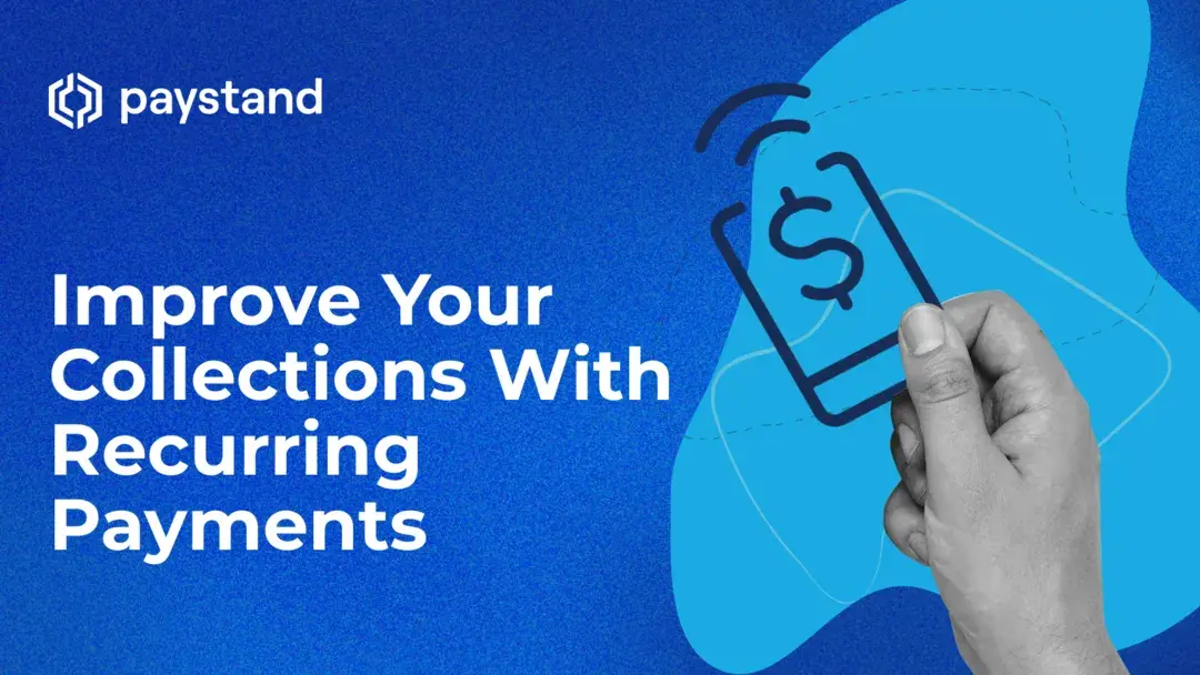 Improve Your Collections With Recurring Payments