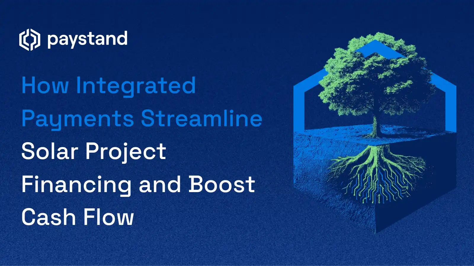 Integrated Payments: A Smarter Approach to Solar Project Financing