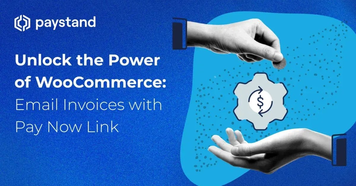 WooCommerce Invoicing: Email Invoices with Pay Now Links
